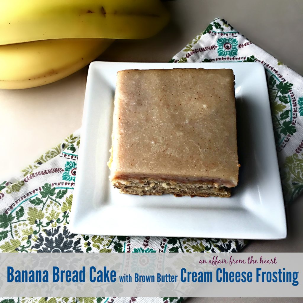 Banana Bread Cake with Brown Butter Cream Cheese Frosting An Affair