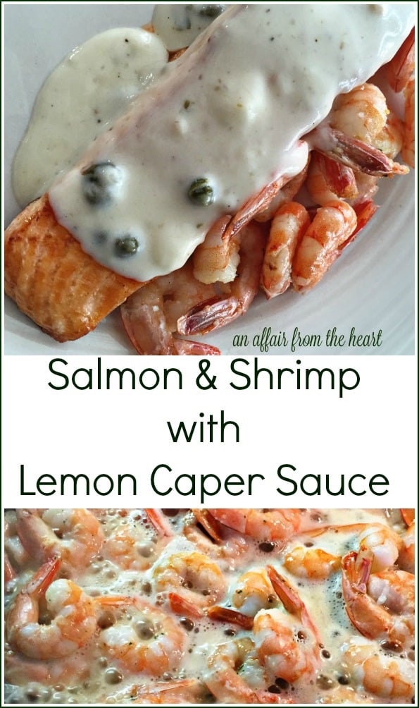 Salmon & Shrimp with Lemon Caper Sauce An Affair from the Heart