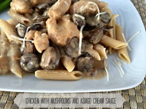 Chicken with Mushrooms and Asiago Cream Sauce